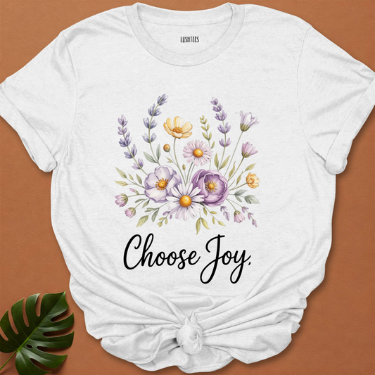 Choose Joy – Inspirational Wildflower T-Shirt