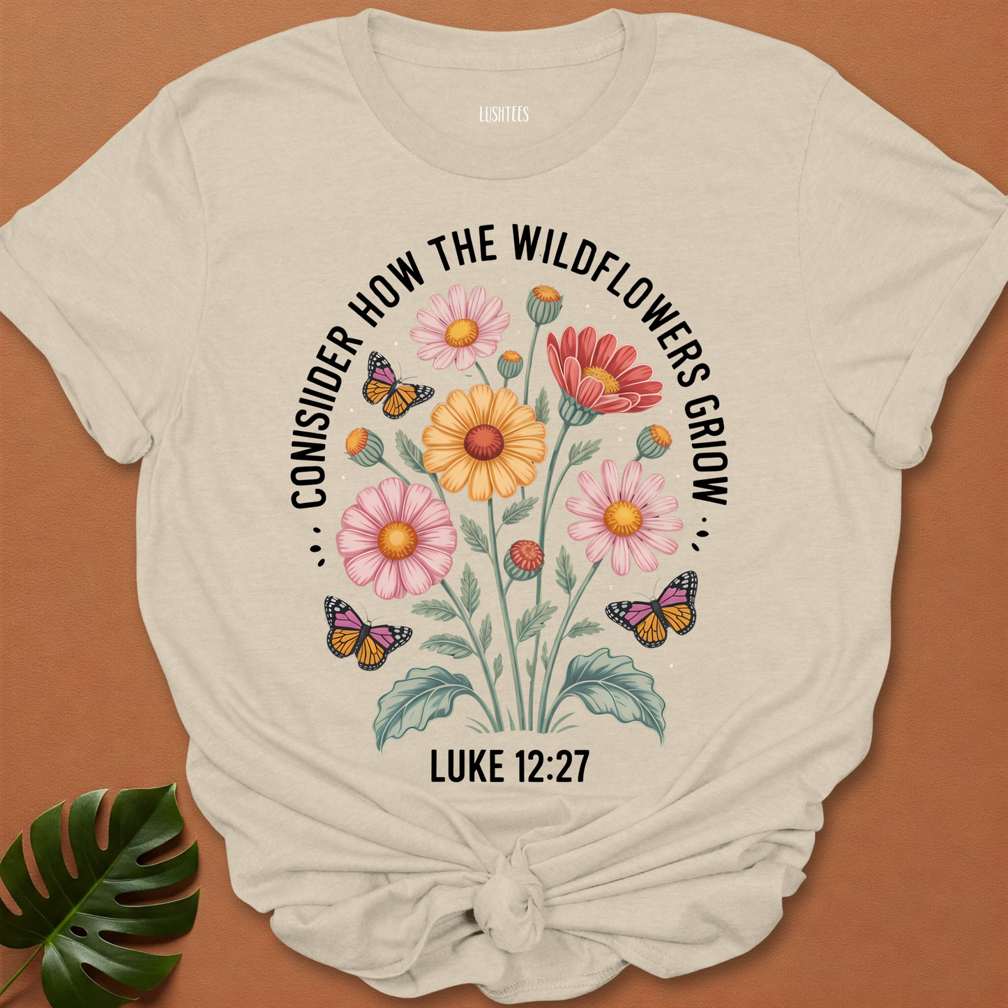Luke 12:27 Wildflower Tee