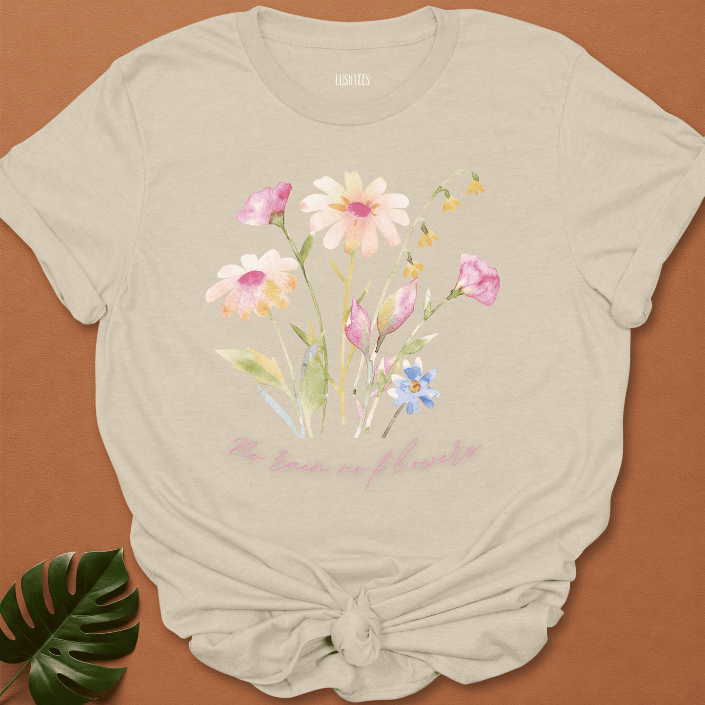 No Rain No Flowers T-shirt