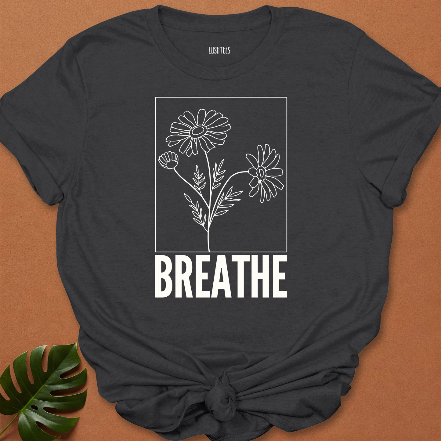 Breathe in Bloom - Minimalist Mindful Floral Tee