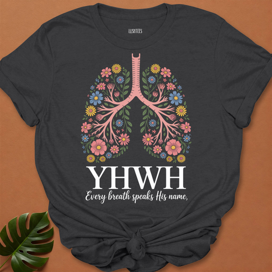 YHWH Faith Tee – Every Breath Speaks His Name