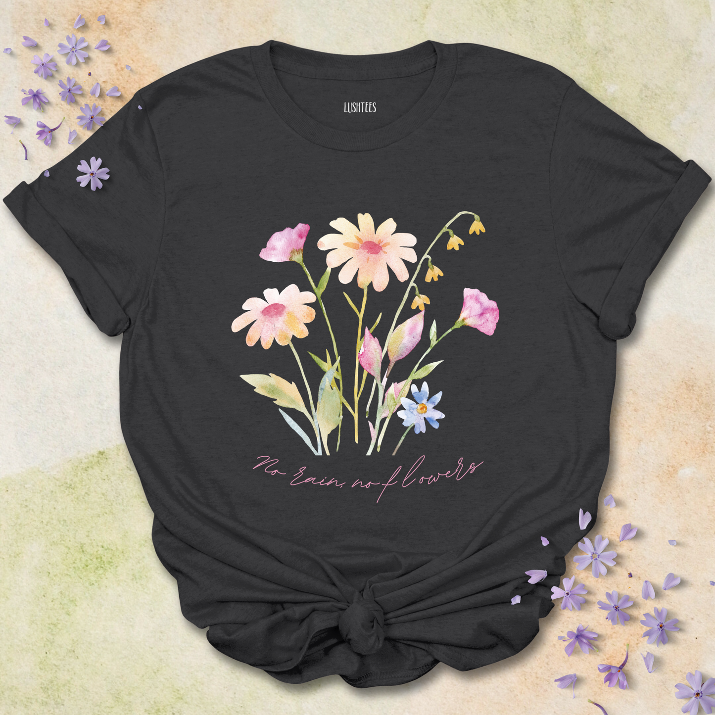 No Rain No Flowers T-shirt