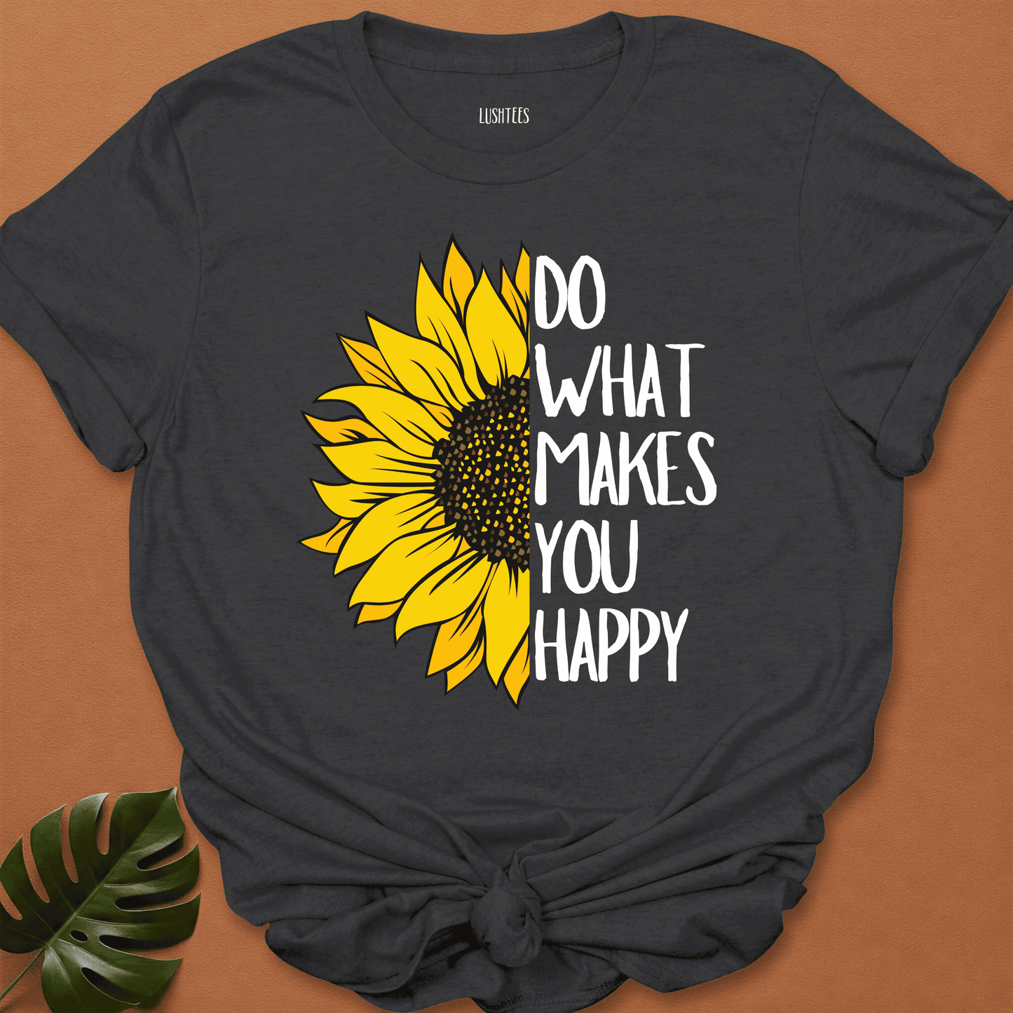 Sunshine & Purpose - Do What Makes You Happy Tee
