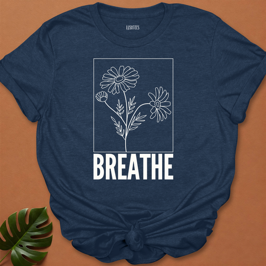 Breathe in Bloom - Minimalist Mindful Floral Tee