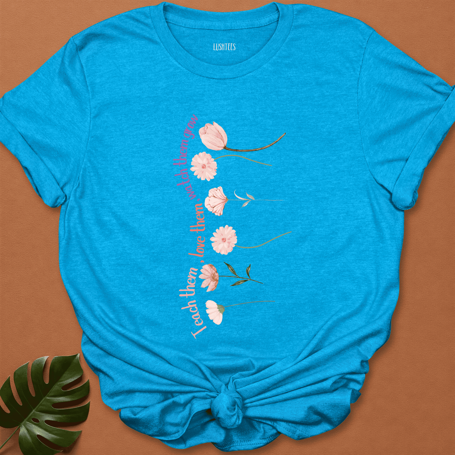 Bloom & Nurture - Teacher’s Floral Growth Tee