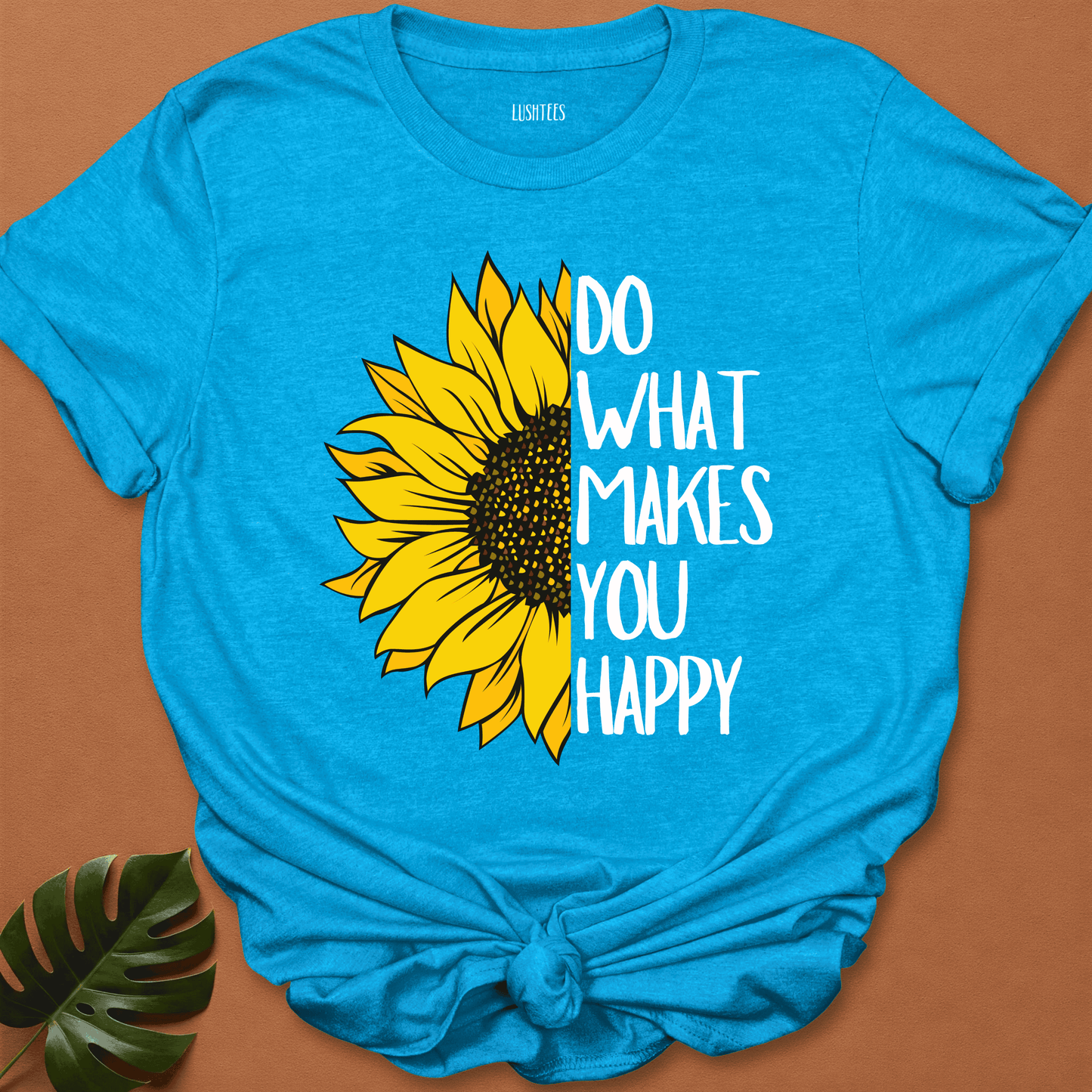 Sunshine & Purpose - Do What Makes You Happy Tee