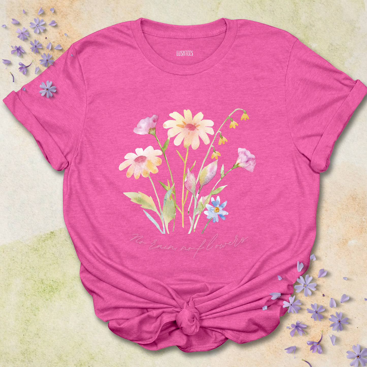 No Rain No Flowers T-shirt