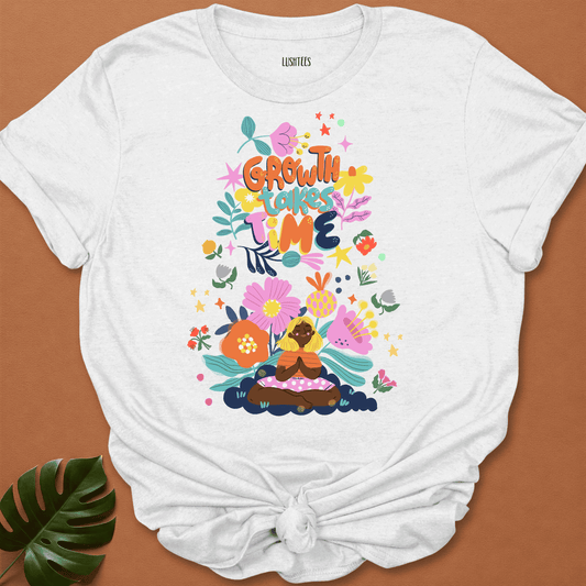 Growth Takes Time - Mindful Garden Color Burst Tee