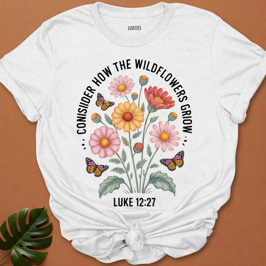 Luke 12:27 Wildflower Tee
