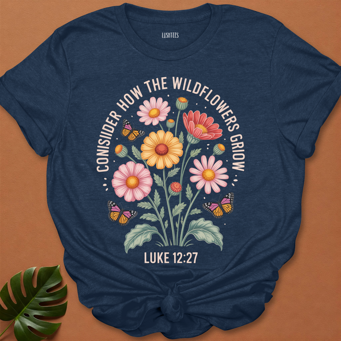 Luke 12:27 Wildflower Tee