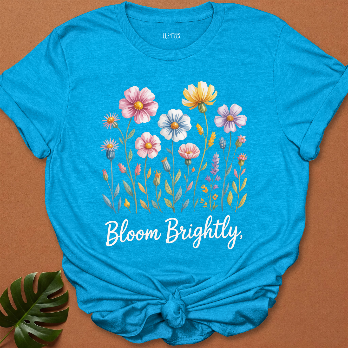 Bloom Brightly Tee