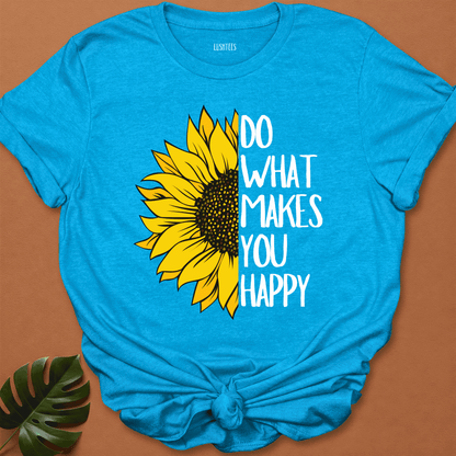 Sunshine & Purpose - Do What Makes You Happy Tee
