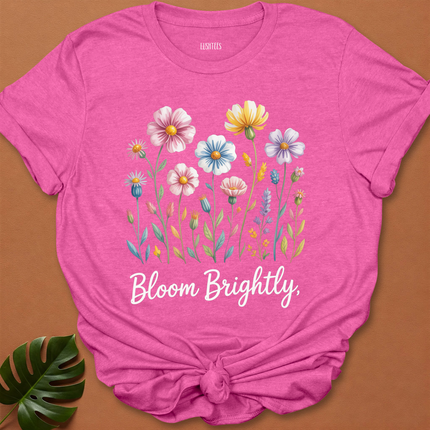 Bloom Brightly Tee