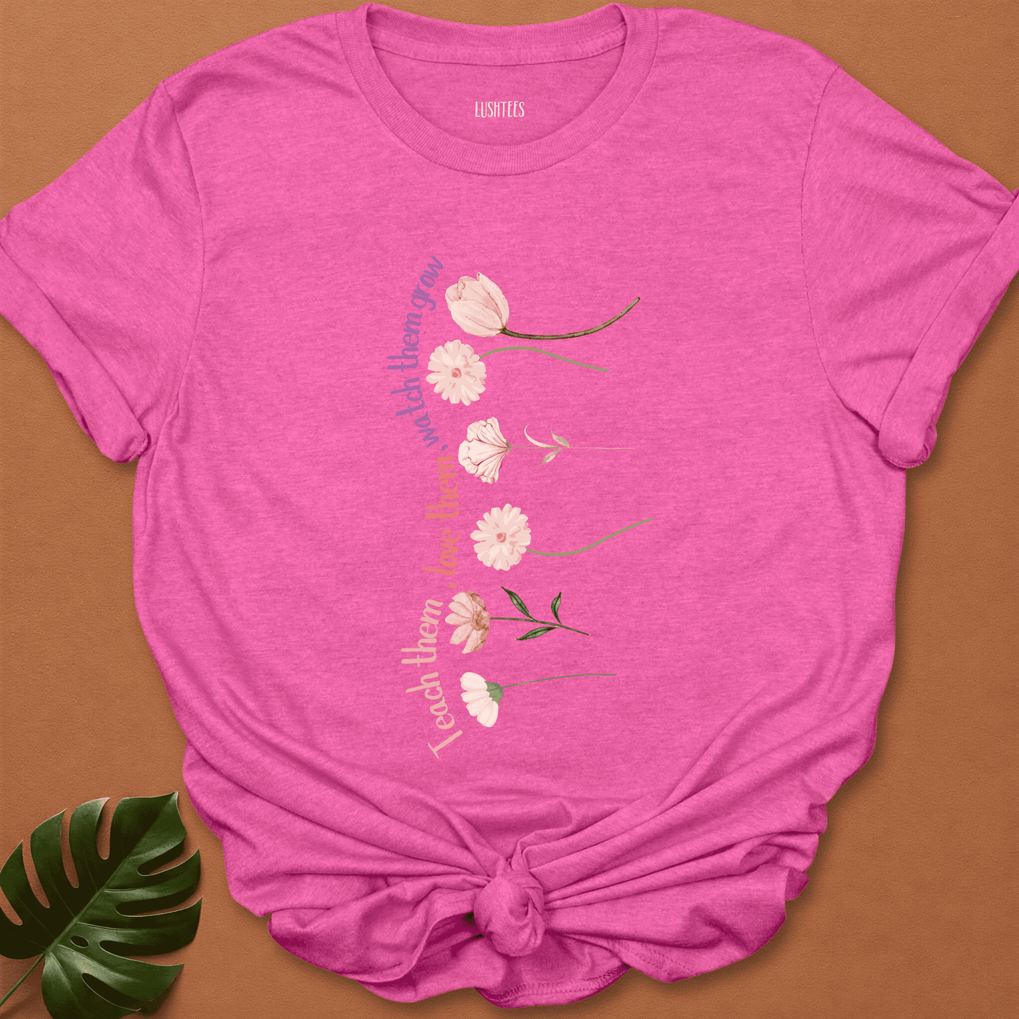 Bloom & Nurture - Teacher’s Floral Growth Tee